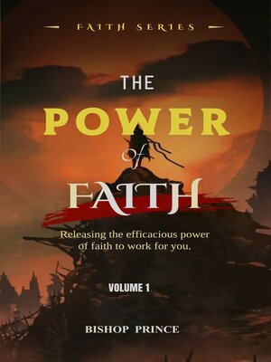 cover image of THE POWER OF FAITH